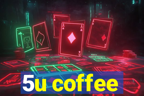 5u coffee